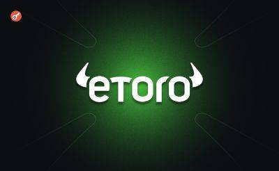 Bitcoin - Nazar Pyrih - eToro объявила о листинге 12 криптоактивов на платформе в США - incrypted.com - США - county Ada